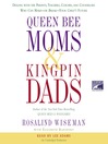 Queen Bee Moms and Kingpin Dads